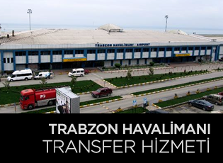 Trabzon Havalimanı Transferi